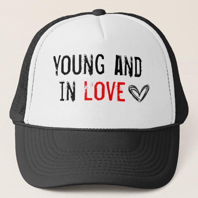 young and in love trucker hat (Front)