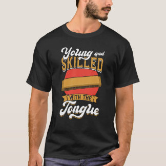 Young And Skilled With The Tongue Harmonica Player T-Shirt