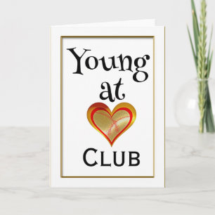 Young at Heart Club Greeting Card