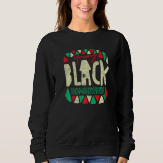 Young Black Homeowner Home Owner   Sweatshirt