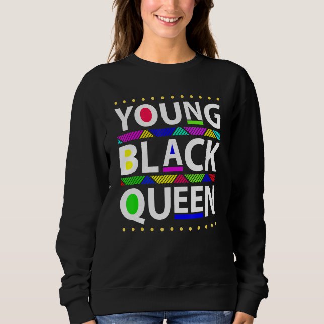 Young Black Queen Black History Month Girls Kids Sweatshirt (Front)