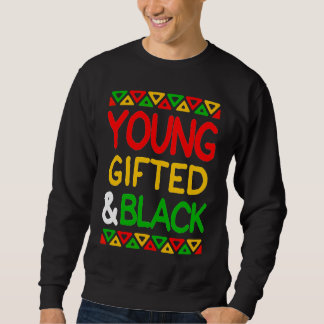 Young ed And Black African American Men Women Boy  Sweatshirt