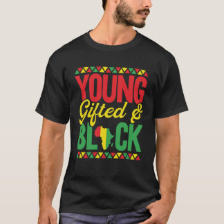 Young ed And Black  African Black History Month T-Shirt