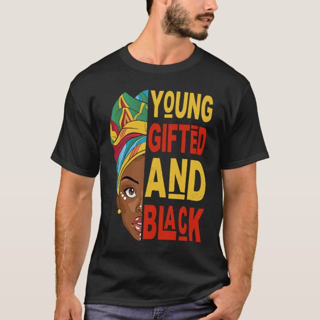 Young ed And Black Afro Black History Month Melani T-Shirt (Front)