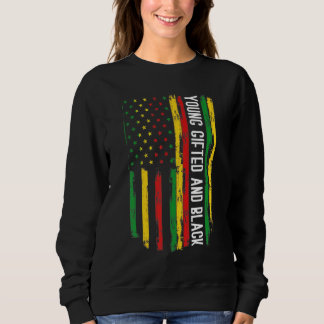 Young ed And Black American Pride Black History Mo Sweatshirt