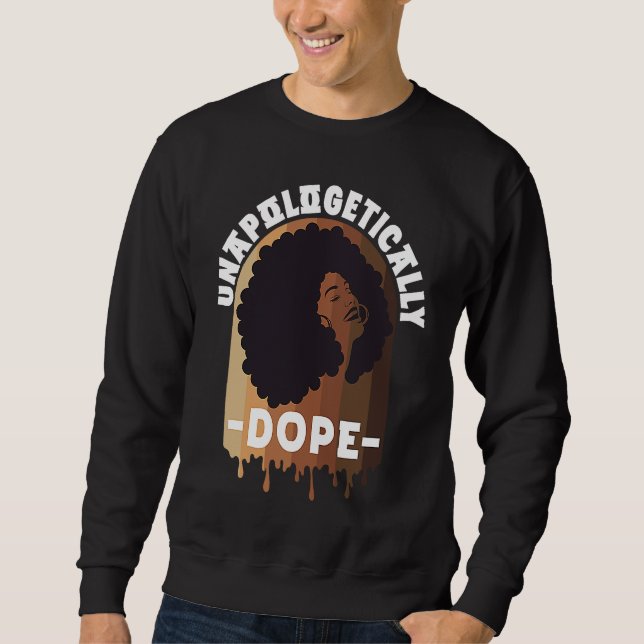 Young ed and black Black History History Black You Sweatshirt (Front)
