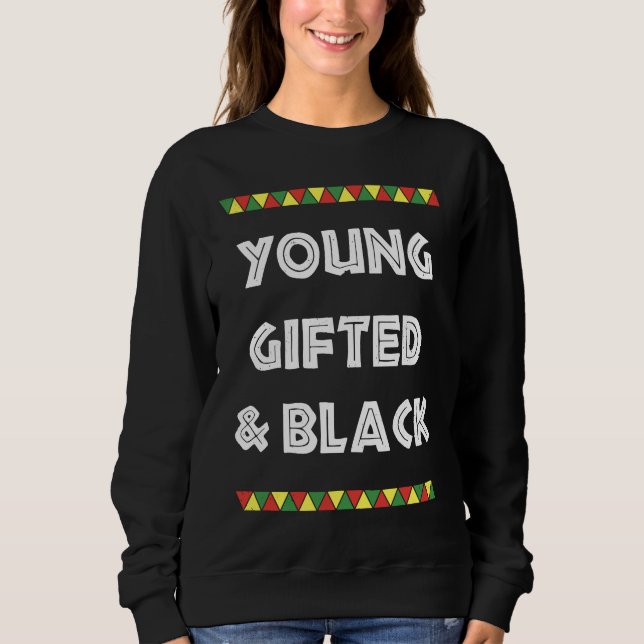 young ed and black Black History Sweatshirt (Front)