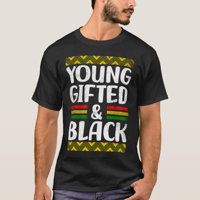 Young ed And Black History African Pride Men Women T-Shirt (Front)