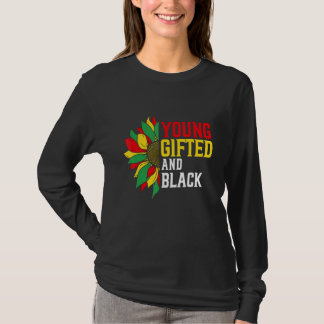 Young ed And Black Proud Flowers Melanin African P T-Shirt