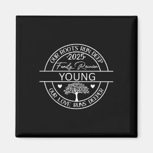 Young Family Reunion Our Roots Run Deep Magnet