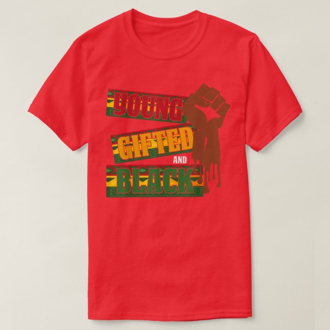 Young Gifted and Black Black History Month Pride A T-Shirt (Design Front)