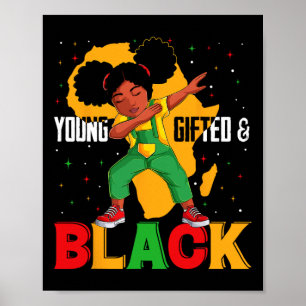 Young Gifted And Black Dabbing Girl Black History Poster