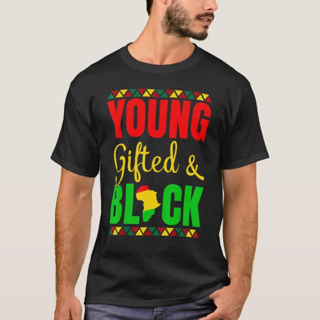 Young Gifted And Black History African American Me T-Shirt (Front)