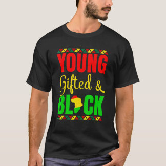 Young Gifted And Black History African Pride Melan T-Shirt