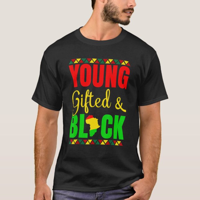 Young Gifted And Black History African Pride Melan T-Shirt (Front)