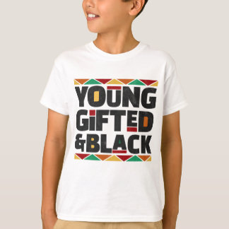 Young Gifted And Black History Month African Ameri T-Shirt