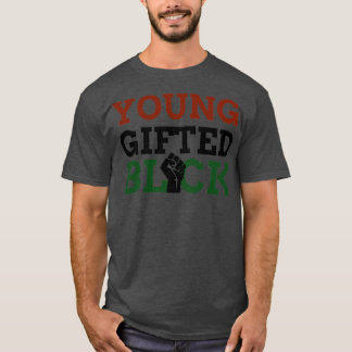 Young Gifted and Black T-Shirt