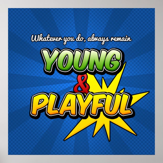 Young&Playful Inspirational Poster (Front)