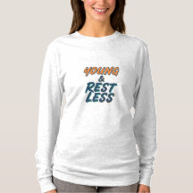 Young & Restless Motivational Quote Womens T-shirt