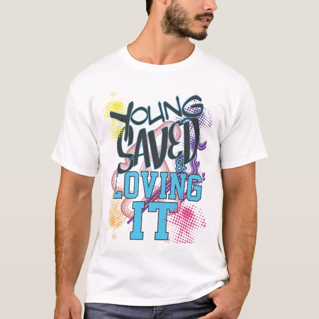 Young Saved & Loving It Shirt (Front)