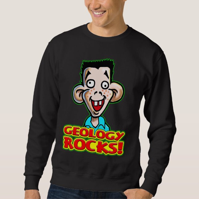 Young Student Dicky Dingus Says Geology Rocks Sweatshirt (Front)