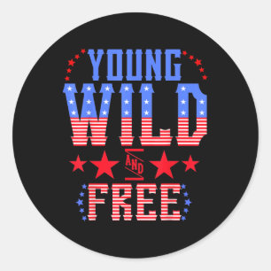 Young Wild &amp; Free Funny Memorial Day Patriotic Classic Round Sticker