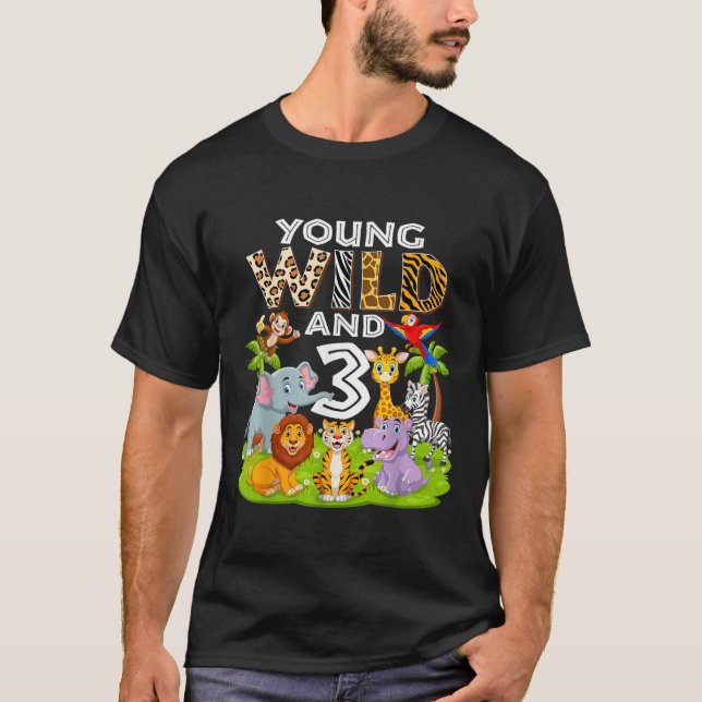 Young Wild and 3 Zoo 3rd Birthday Animals Jungle S T-Shirt (Front)