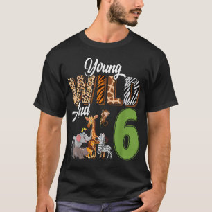 Young Wild And 6 Year Old 6Th Birthday Safari Zoo T-Shirt