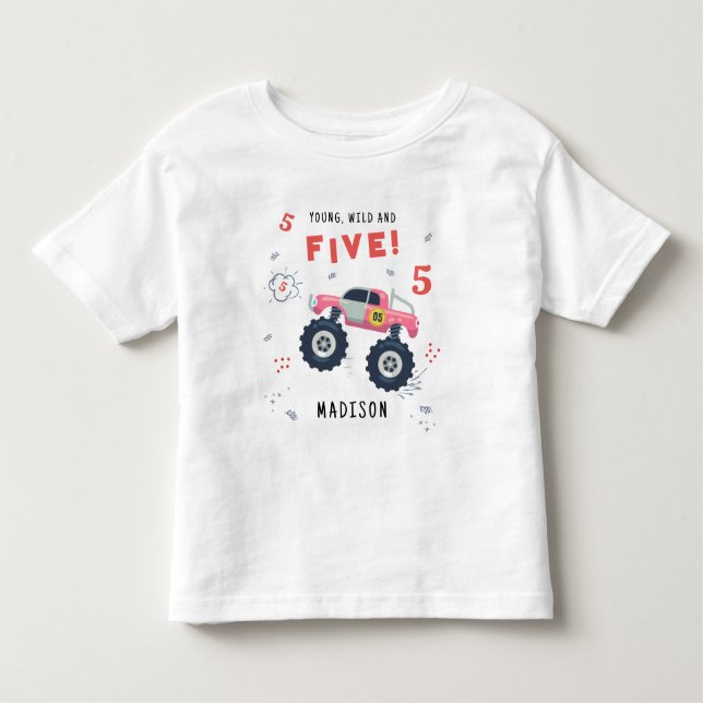 Young Wild And Five 5th Birthday Kids Monster Car Toddler T-Shirt (Front)