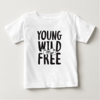Young Wild and Free Pop Culture Sayings Design
