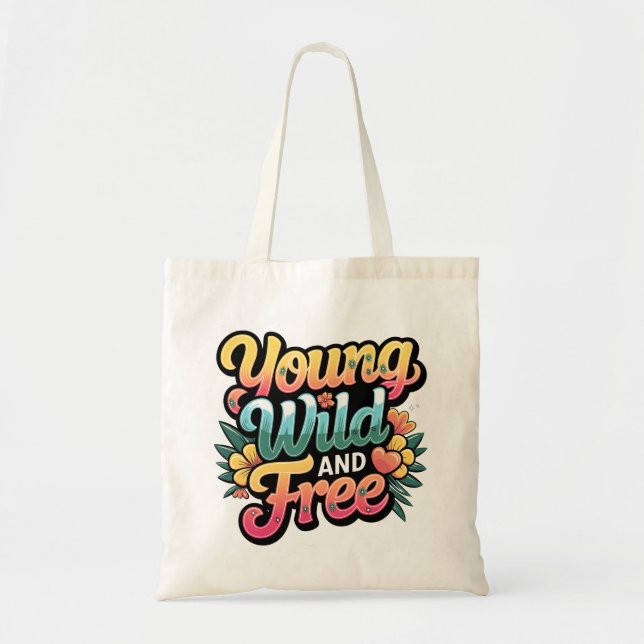 Young, Wild and Free Tote Bag, Fashion Bag (Front)