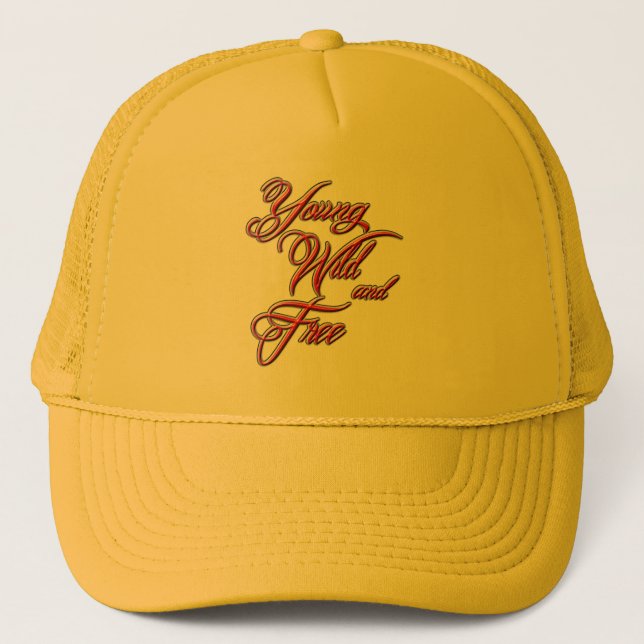 Young, Wild and Free Trucker Hat (Front)