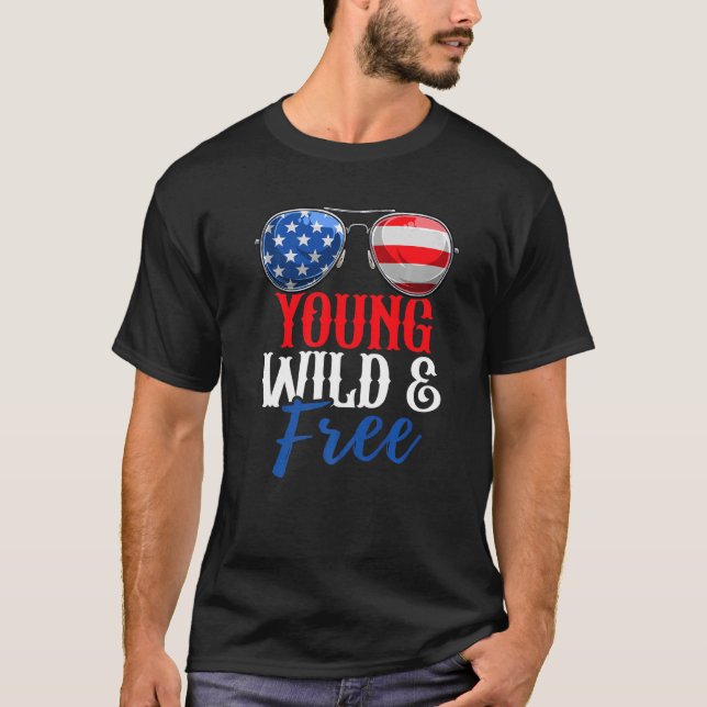 Young Wild And Free Usa 4th Of July American Flag  T-Shirt (Front)