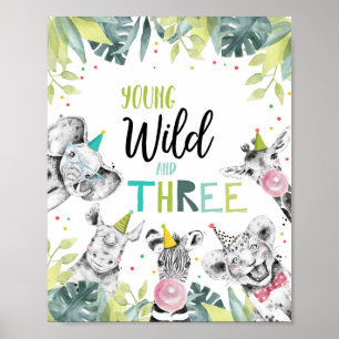 Young Wild And Thee Safari Third Birthday Sign