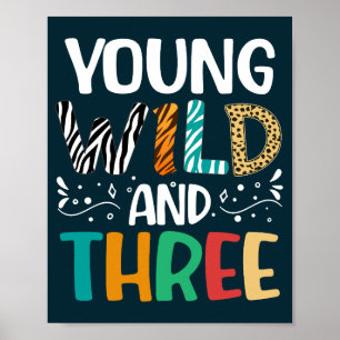 Young Wild And Three Funny Girl Boy 3rd Birthday Poster