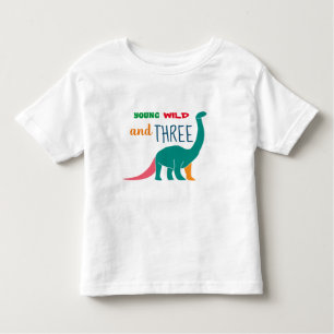 Young Wild and Three Toddler T-Shirt