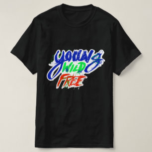 Young Wild Free T-Shirt