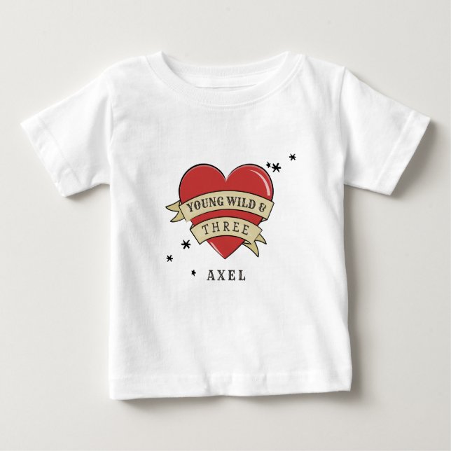 Young Wild & Three Third Birthday Baby T-Shirt (Front)