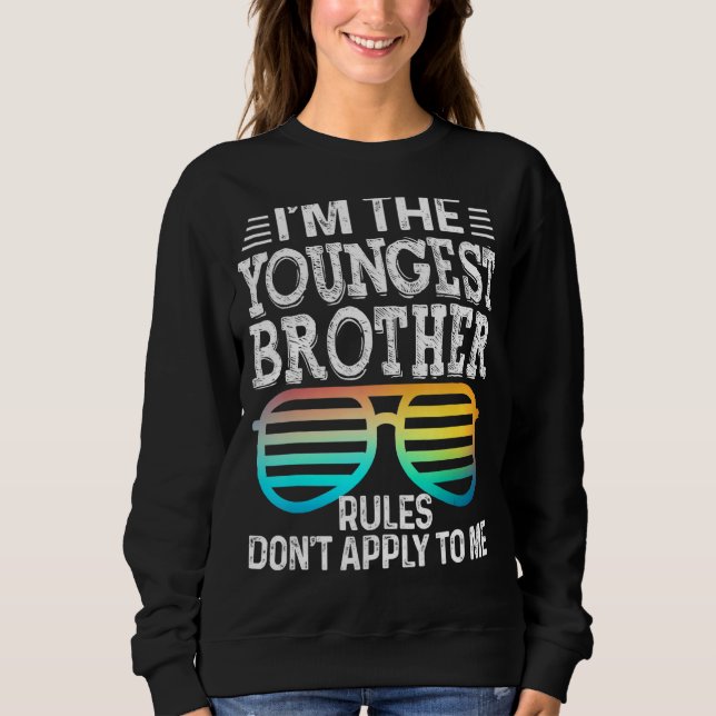 Youngest Brother   Rules Don't Apply To Me Tees Gl (Front)