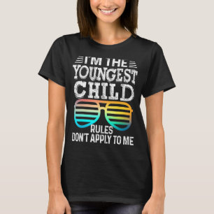 Youngest Child Rules Don Apply To Me Tees Glasses