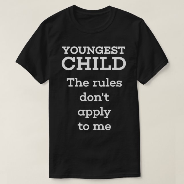 Youngest Child T-Shirt (Design Front)