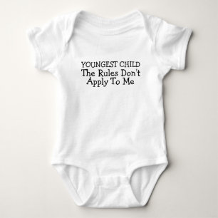 Youngest Child The Rules Dont Apply To Me Baby Bodysuit