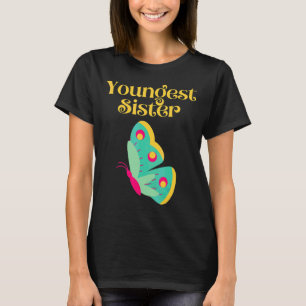 Youngest Sister Butterfly Children Sibling Cute Si T-Shirt