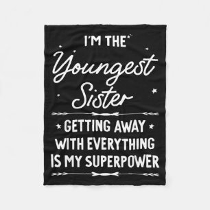 Youngest Sister Rules Dont Apply To Funny Sibling Fleece Blanket