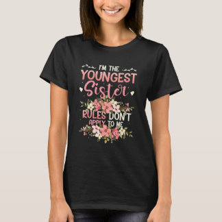 Youngest Sister Rules Don't Apply To Me Sibling Pa T-Shirt