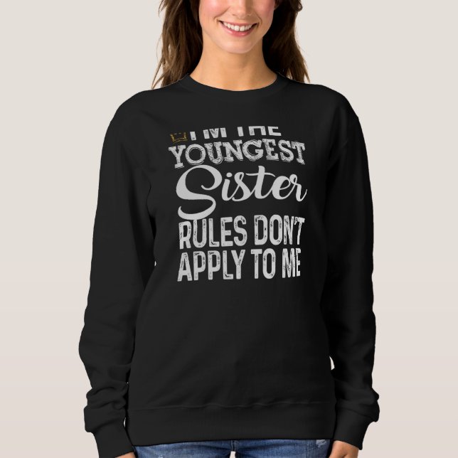 Youngest Sister  Rules Don't Apply To Me Tee With  (Front)