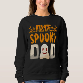 Your A One Spooky Dad Dad Family Halloween Sweatshirt