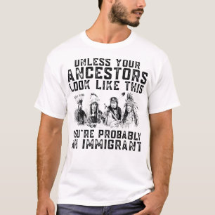 Your Ancestors Look Like This You'Re Probably An I T-Shirt