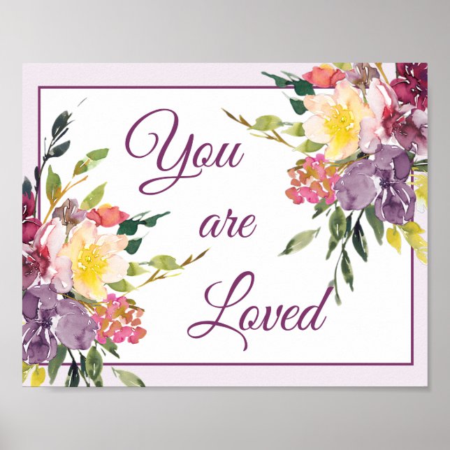 Your are Loved floral  Poster (Front)