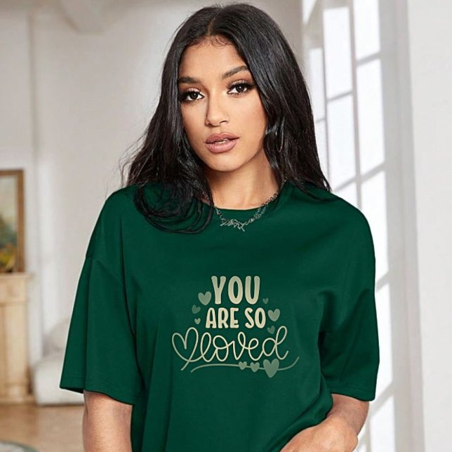 Your are so loved| tshirt design  (Creator Uploaded)